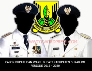 Calon Bupati Sukabumi periode 2015 2020